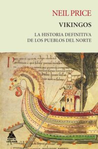 Vikingos: La historia definitiva de los pueblos del norte