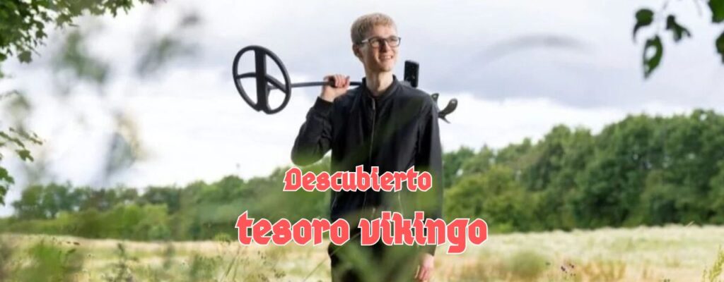 Estudiante de historia de 22 años descubre un tesoro vikingo