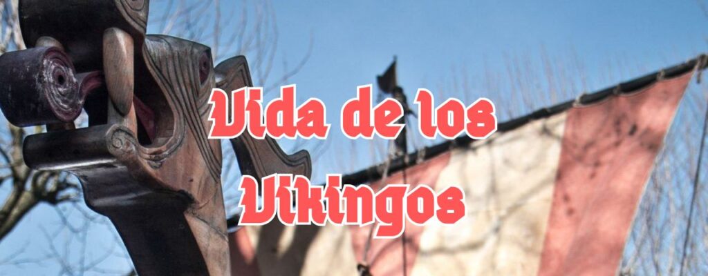 Vida de los vikingos